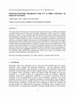 Research paper thumbnail of Enhancing knowledge management using ICT in higher education: an empirical assessment