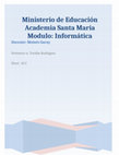 Research paper thumbnail of Ministerio de Educación Academia Santa María Modulo: Informática