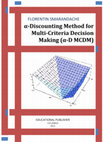 Research paper thumbnail of α-Discounting Method for Multi-Criteria Decision Making (α-D MCDM)