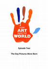 Research paper thumbnail of BBC TV. How Art Made The World. Episode Two: The Day Pictures Were Born