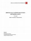 Research paper thumbnail of SHOULD ALL NATIONS HAVE SELF-DETERMINATION