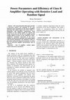 Research paper thumbnail of Power Parameters and Efficiency of Class B Amplifier Operating with Resistive Load and Random Signal