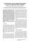 Research paper thumbnail of Lane Departure System Design using with IR Camera for Night-time Road Conditions