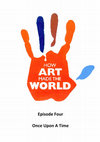 Research paper thumbnail of BBC TV. How Art Made The World. Episode Four: Once Upon a Time