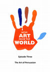 Research paper thumbnail of BBC TV. How Art Made The World. Episode Three: The Art of Persuasion