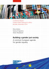 Research paper thumbnail of  Building a gender just society. A common European Agenda for gender equality.