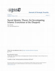 Research paper thumbnail of Social Identity Theory for Investigating Islamic Extremism in the Diaspora