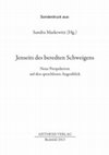 Research paper thumbnail of Schweigen im Familiengedächtnis. Zur nicht-motivischen Tradierung familiärer Codes in Hermine Wittgensteins 'Familienerinnerungen'.