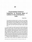 Research paper thumbnail of Claustrophobic Existence: Subjection of Personal Space of Lesbians in the Contemporary India