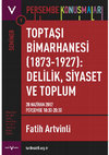 Research paper thumbnail of Toptaşı Bimarhanesi (1873-1927): Delilik, Siyaset ve Toplum [Madness, Politics and Society: Toptasi Mental Asylum (1873-1927) ]