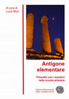 Research paper thumbnail of Antigone elementare. Filosofia con i bambini nella scuola primaria