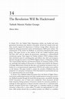 Research paper thumbnail of The Revolution Will Be Hacktivated: Turkish Marxist Hacker Groups