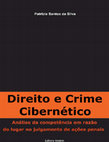 Research paper thumbnail of Direito e crime cibernético: análise da competência em razão do lugar no julgamento de ações penais