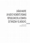 Research paper thumbnail of Cañada Madre, un nuevo yacimiento romano republicano en La Comarca de Tarazona y El  Moncayo