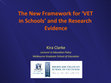 Research paper thumbnail of The New Framework for ‘VET in Schools’ and the Research Evidence