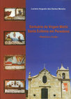 Research paper thumbnail of Santuário da Virgem Mártir Santa Eufémia em Penedono - História e Culto -Reflexões sobre a origem do culto de Santa Eufémia em Portugal 