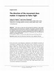 Research paper thumbnail of The Direction of the Movement Does Matter: A Response to Fabio Vighi