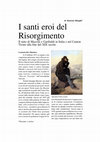 Research paper thumbnail of «I santi eroi del Risorgimento. Il mito di Mazzini e Garibaldi in Italia e nel Canton Ticino alla fine del XIX secolo». In «Arte & Storia», 2002, N. 13