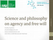 Research paper thumbnail of Science and philosophy on agency and free will