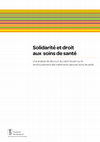 Research paper thumbnail of Solidarité et droit aux soins de santé. Une analyse de discours du LaboCitoyen sur le remboursement des traitements dans les soins de santé 