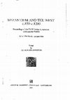 Research paper thumbnail of Aspects of Byzantine attitudes and policy towards the West in the tenth and eleventh centuries