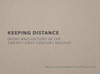 Research paper thumbnail of Keeping Distance: Irony and History in the Twenty-First-Century Mashup