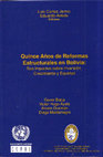 Research paper thumbnail of Quince años de reformas estructurales en Bolivia: sus impactos sobre inversión, crecimiento y equidad