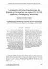 Research paper thumbnail of La relación entre las Inquisiciones de España y Portugal en los siglos XVI y XVII: objetivos, estrategias y tensiones