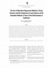 Research paper thumbnail of The Use of Alternative Regression Methods in Social Sciences and the Comparison of Least Squares and M Estimation Methods in Terms of the Determination of Coefficient-Orkun COŞKUNTUNCEL