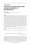 Research paper thumbnail of Surveying Risk Subjects: Public Health Surveys as Instruments of Biomedicalization