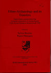 Research paper thumbnail of BEYRIES S. et PETREQUIN P. (ed.), 2001.- Ethno-Archaeology and its tranfers. European Association of Archaeologists, Fifth Annual Meeting in Bournemouth (1999), B.A.R., International series, 983, 133 p., 125 fig.