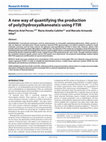 Research paper thumbnail of A new way of quantifying the production of poly(hydroxyalkanoate)s using FTIR