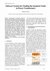 Research paper thumbnail of Software System for Finding the Incipient Faults in Power Transformers