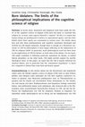 Research paper thumbnail of Born Idolaters: The limits of the philosophical implications of the cognitive science of religion.