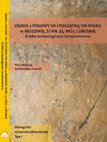 Research paper thumbnail of B. Gruszka (red.): Osada z połowy VII i początku VIII wieku w Mozowie, stan. 23, woj. lubuskie. Żródła archeologiczne i środowiskowe