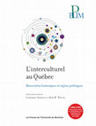 Research paper thumbnail of L'interculturel au Québec: Rencontres historiques et enjeux politiques