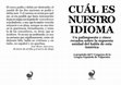 Research paper thumbnail of Cuál es nuestro idioma. Un palimpsesto y cinco recados sobre la supuesta unidad del habla de esta América