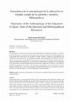 Research paper thumbnail of Panorámica de la antropología de la educación en España: estado de la cuestión y recursos bibliográficos