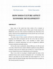 Research paper thumbnail of HOW DOES CULTURE AFFECT ECONOMIC DEVELOPMENT?