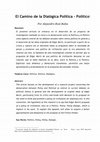 Research paper thumbnail of El Camino de la Dialógica Política - Político