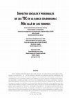 Research paper thumbnail of Impactos sociales y personales de las TIC en la banca colombiana: Más allá de los temores. ComHumanitas: Revista Científica de Comunicación, vol.1(1), pp. 81-100