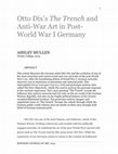 Research paper thumbnail of Otto Dix’s The Trench and Anti-War Art in Post-World War I Germany