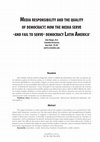 Research paper thumbnail of Media responsibility and the quality of democracy: how the media serve -and fail to serve- democracy Latin America. ComHumanitas: Revista de Científica de Comunicación, vol. 2 (1), pp. 43-56.