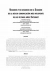 Research paper thumbnail of Usuarios y no usuarios en el Ecuador de la red de comunicación más influyente de los últimos años: Internet. ComHumanitas: Revista Científica de Comunicación, vol. 2 (1), pp. 141-158. 