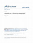 Research paper thumbnail of He Started the Whole World Singing a Song