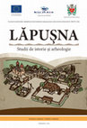 Research paper thumbnail of Lăpuşna. Studii de istorie şi arheologie, Coord. ştiint. Gheorghe Postică, Chişinău, 2015, 268 p.