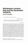 Research paper thumbnail of Whitehead's London: Pop and the Ascendant Celebrity