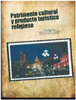 Research paper thumbnail of Un plan de manejo para la catedral metropolitana de Morelia: propuesta de gestión para la conservación y uso turístico del patrimonio religioso catedralicio