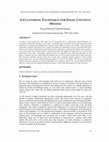 Research paper thumbnail of  A CLUSTERING TECHNIQUE FOR EMAIL CONTENT MINING