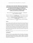 Research paper thumbnail of OPTIMIZATION OF KEY PROCESS VARIABLES FOR ENHANCED REFAMYCIN B PRODUCTION IN SOLID STATE FERMENTATION BY AMYCOLATOPSIS MEDITERRANE MTCC 14 USING STATISTICAL METHODS